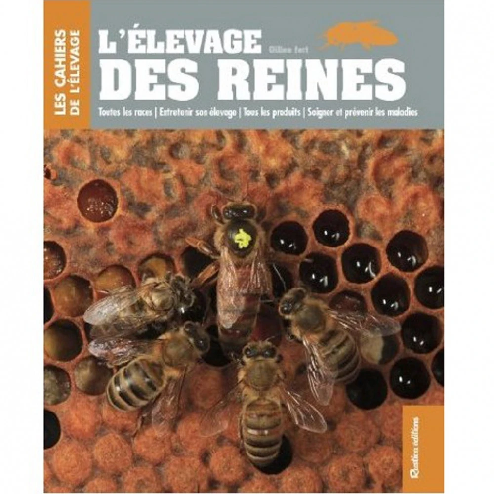L'Elevage De Reines - Gilles Fert 1 L'Elevage De Reines - Gilles Fert