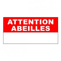 Panneau 'Attention Abeilles' Dibon Alu